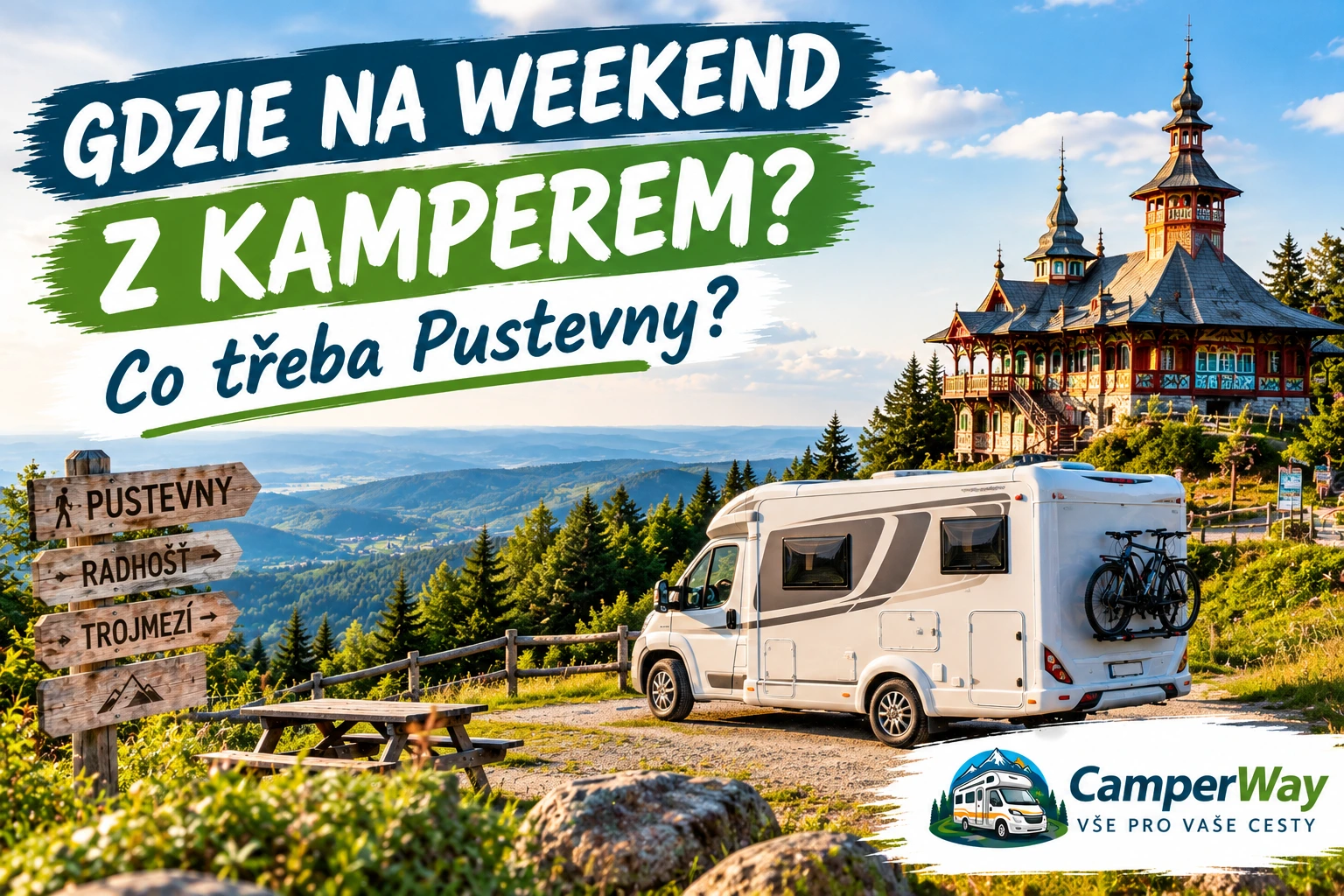 Pustevny kamperem: pomysł na weekend w Beskidach 2026
